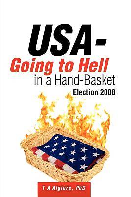 Picture of USA - Going to Hell in a Hand-Basket