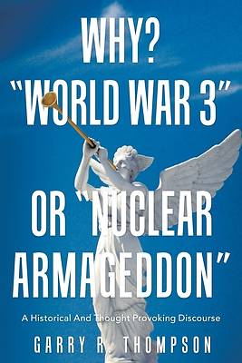 Picture of Why? "World War 3" or "Nuclear Armageddon"