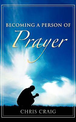 Picture of Becoming a Person of Prayer