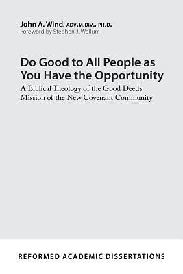 Picture of Do Good to All People as You Have the Opportunity