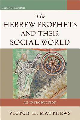 Picture of The Hebrew Prophets and Their Social World