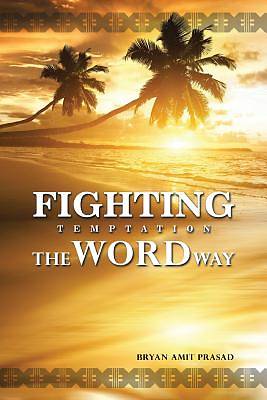 Picture of Fighting Temptation - The Word Way