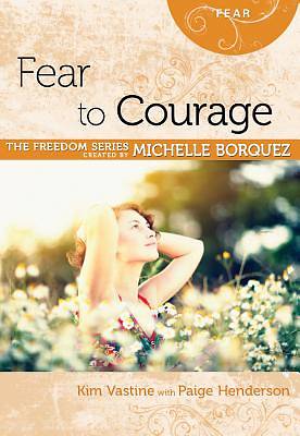 Picture of Fear to Courage (Michelle Borquez Freedom Series) [ePub Ebook]