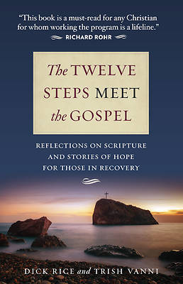 Picture of The Twelve Steps Meet the Gospel