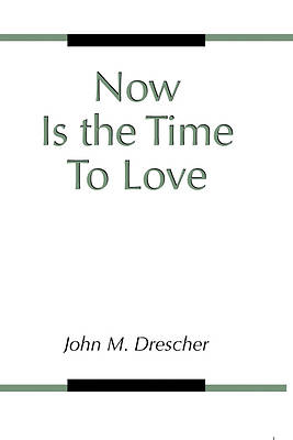 Picture of Now Is the Time to Love