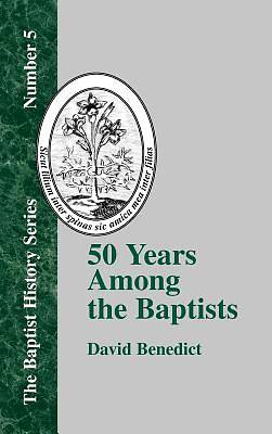 Picture of Fifty Years Among the Baptists