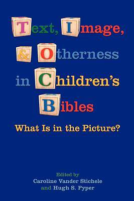 Picture of Text, Image, and Otherness in Children's Bibles