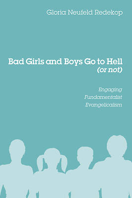 Picture of Bad Girls and Boys Go to Hell (or Not)