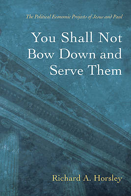 Picture of You Shall Not Bow Down and Serve Them