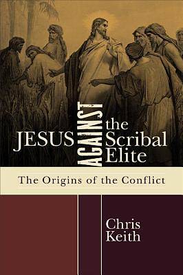 Picture of Jesus Against the Scribal Elite [ePub Ebook]