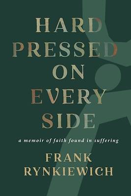 Hard Pressed on Every Side