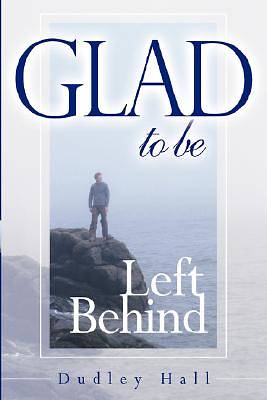 Picture of Glad to Be Left Behind