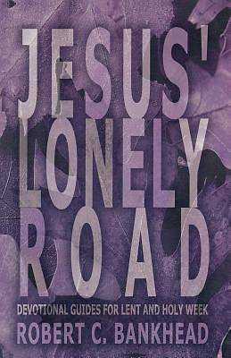 Picture of Jesus' Lonely Road