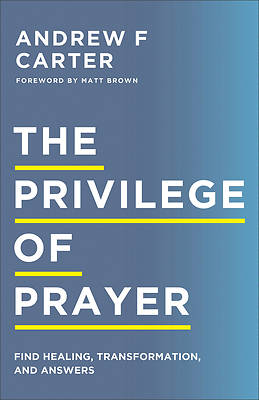 Picture of The Privilege of Prayer