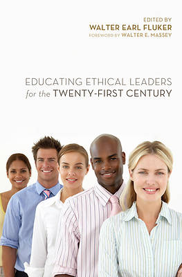 Picture of Educating Ethical Leaders for the Twenty-First Century