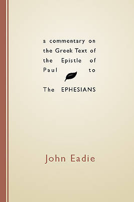 Picture of A Commentary on the Greek Text of the Epistle of Paul to the Ephesians