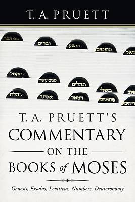 Picture of T. A. Pruett's Commentary on the Books of Moses