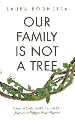 Picture of Our Family Is Not a Tree