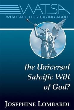Picture of What Are They Saying about the Universal Salvific Will of God?