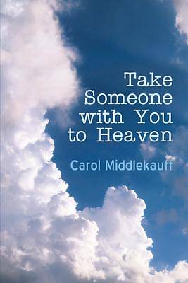 Picture of Take Someone with You to Heaven