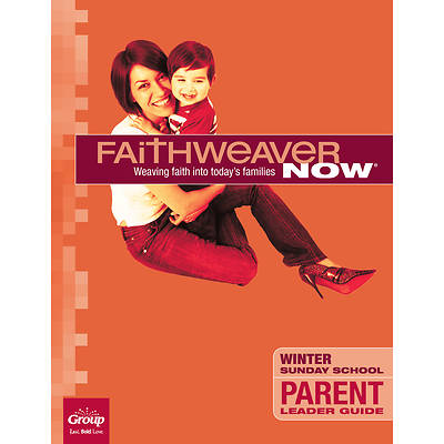Picture of FaithWeaver NOW Parent Leader Guide Winter 2022-2023