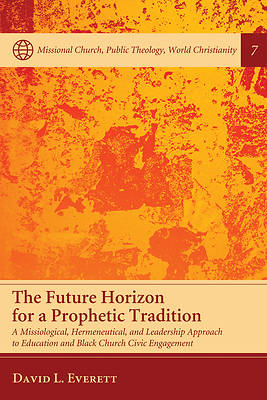 Picture of The Future Horizon for a Prophetic Tradition