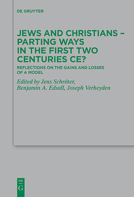 Picture of Jews and Christians - Parting Ways in the First Two Centuries CE?