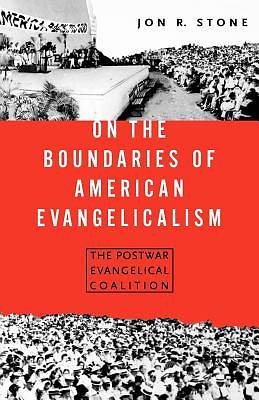 Picture of On the Boundaries of American Evangelicalism