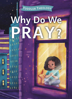 Picture of Why Do We Pray?