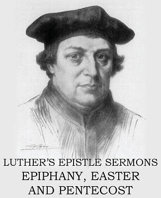 Picture of Luther's Epistle Sermon's Vol II - Epiphany, Easter and Pentecost