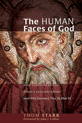 The Human Faces of God - What Scripture Reveals Wh | Cokesbury