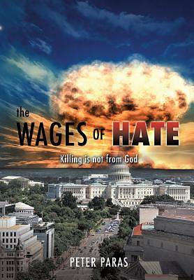 Picture of The Wages of Hate