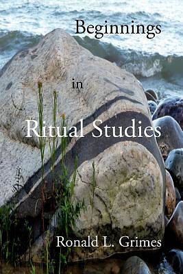 Picture of Beginnings in Ritual Studies