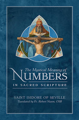 The Mystical Meaning of Numbers in Sacred Scripture