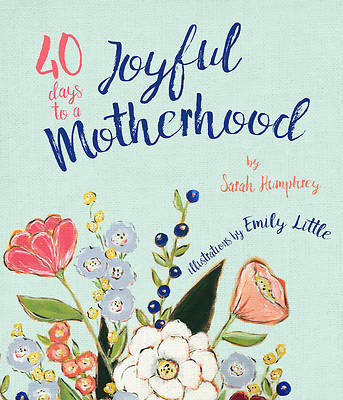 Picture of 40 Days to a Joyful Motherhood