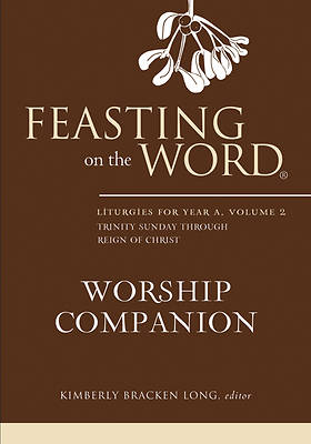 Picture of Feasting on the Word Worship Companion: Liturgies for Year A, Volume 2