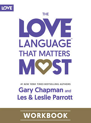 The Love Language That Matters Most Workbook