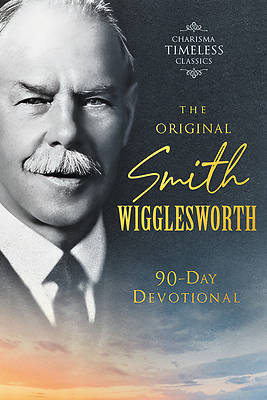 Picture of The Original Smith Wigglesworth 90-Day Devotional
