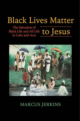 Picture of Black Lives Matter to Jesus