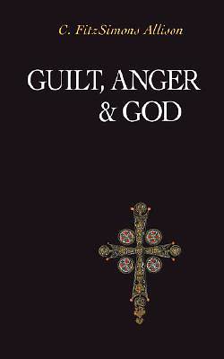 Picture of Guilt, Anger, and God