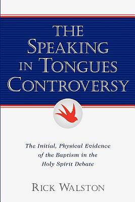 Picture of The Speaking in Tongues Controversy