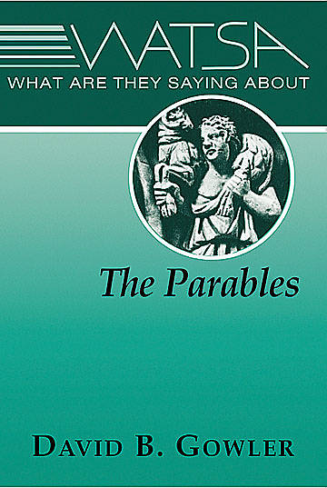 Picture of What Are They Saying about the Parables?