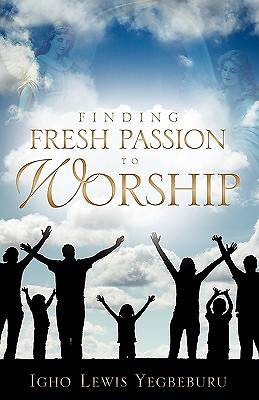 Picture of Finding Fresh Passion to Worship