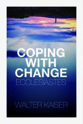 Picture of Coping with Change - Ecclesiastes