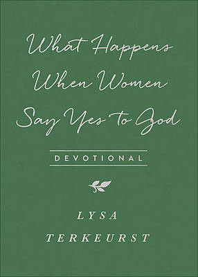 Picture of What Happens When Women Say Yes to God Devotional
