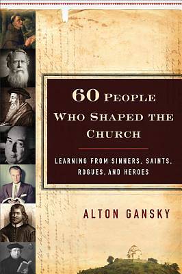 Picture of 60 People Who Shaped the Church [ePub Ebook]