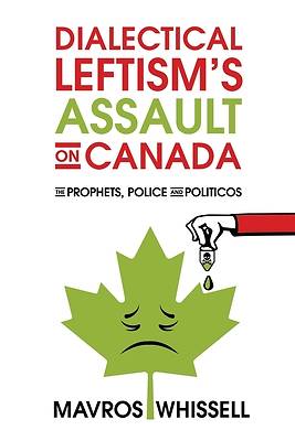 Picture of Dialectical Leftism's Assault on Canada