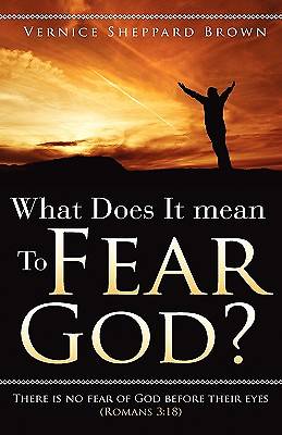 Picture of What Does It Mean to Fear God?