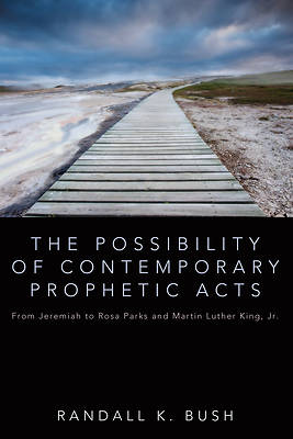 Picture of The Possibility of Contemporary Prophetic Acts