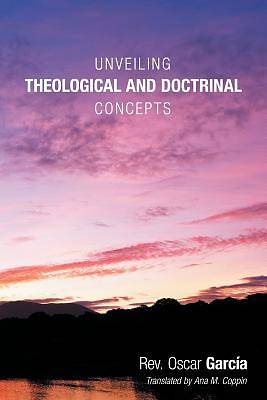 Picture of Unveiling Theological and Doctrinal Concepts